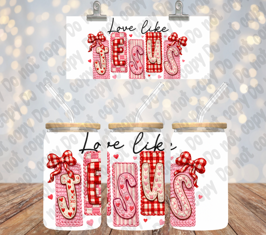 Preppy coquette Love Like Jesus   UV Cup Wrap