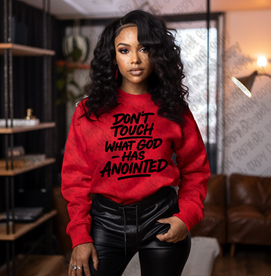Don't Touch what God Has Anointed | Faith Base, Christian Daily Motivation/SVG & PNG Digital Downloads, 300 DPI, PNG, Transparent Background, Instant Download (Copy)