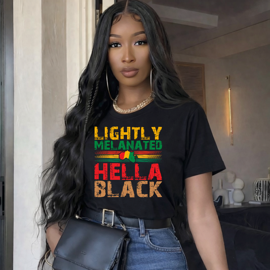 Lighter Melanated  Hella Black   DTF TRANSFERS, Heat Transfers