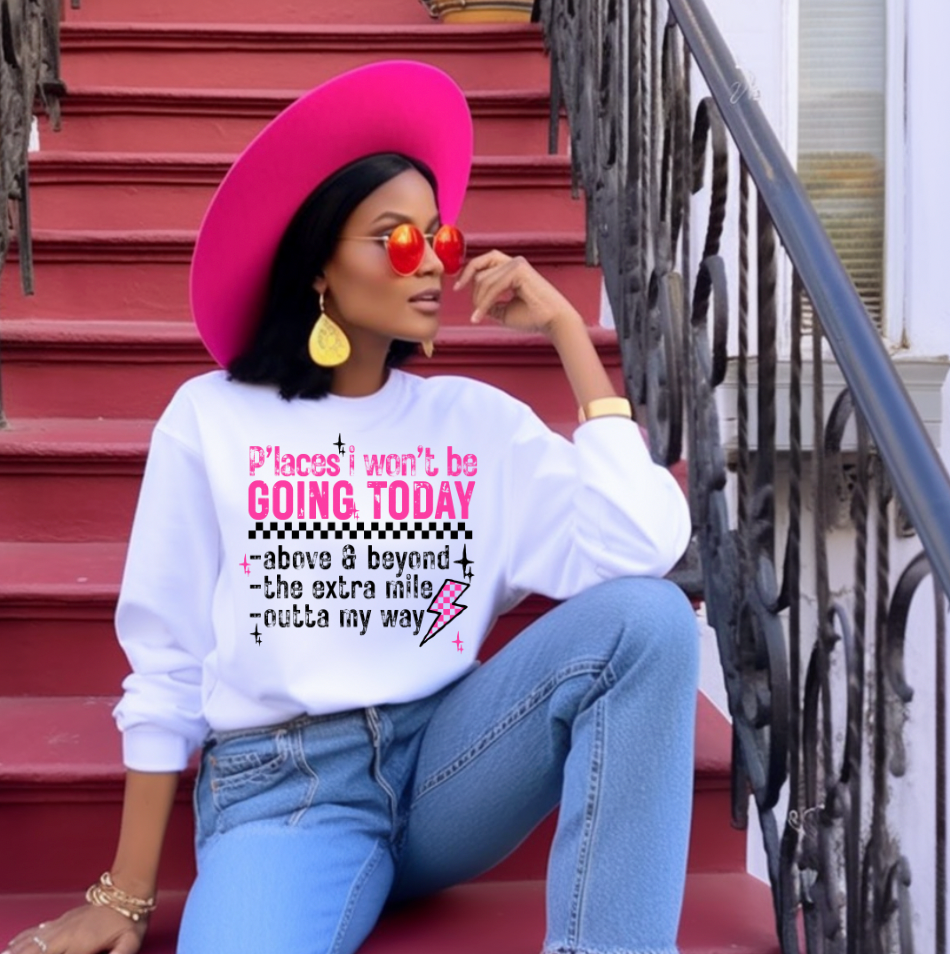 Places I want be going today DTF Transfer