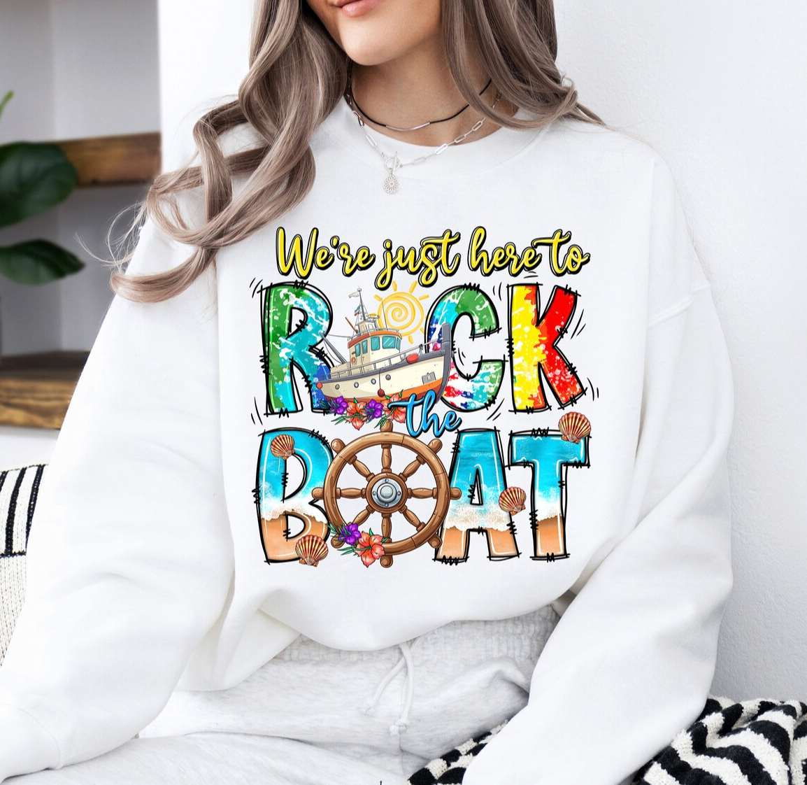 We're Just Here To Rock The Boat  DTF Transfer