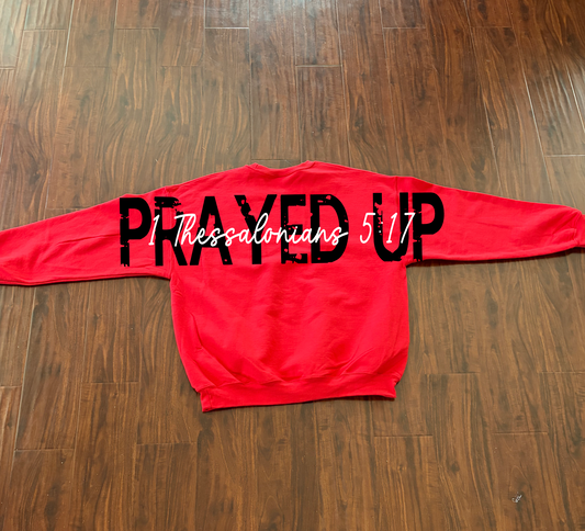 Wide Font Prayed Up Back and front Print DTF Transfer