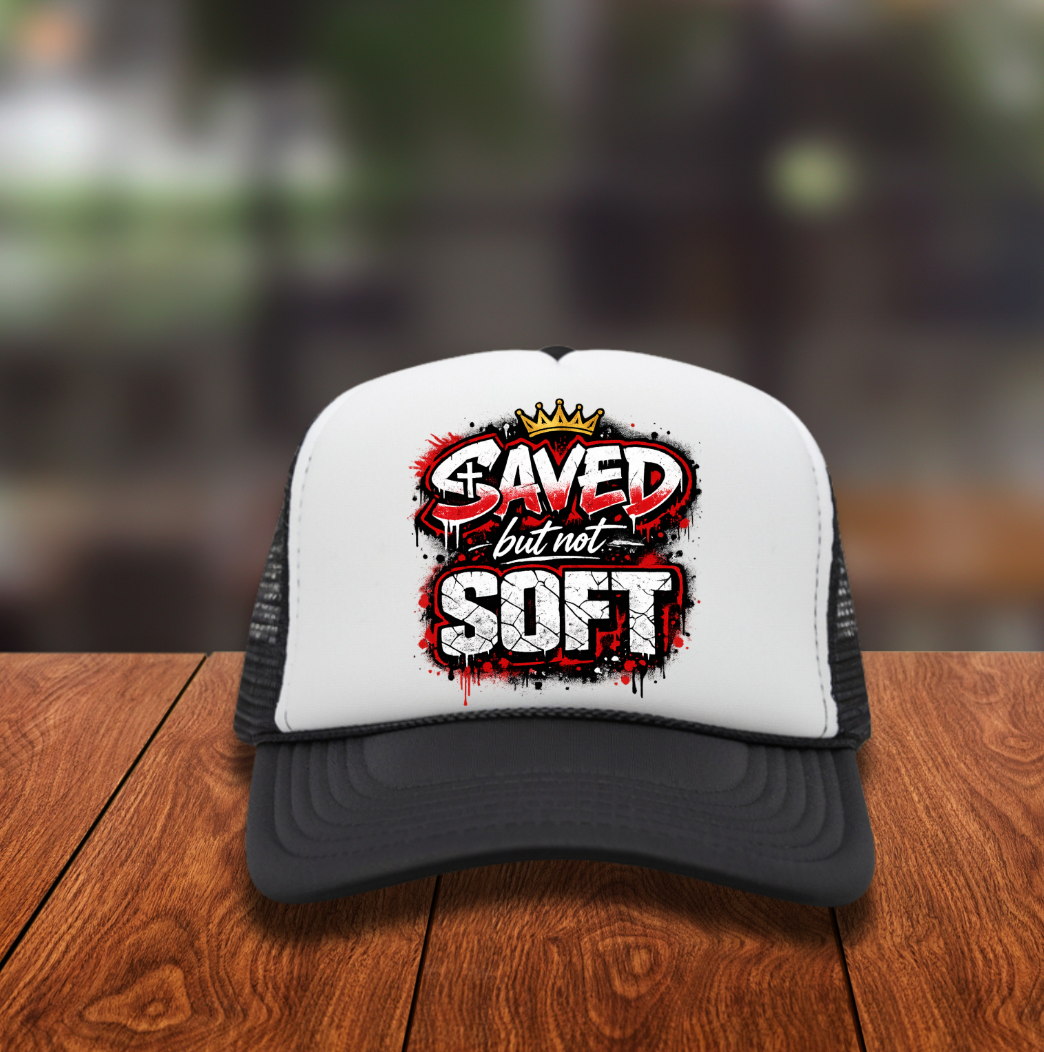 Saved Not Soft  Hat DTF Transfer