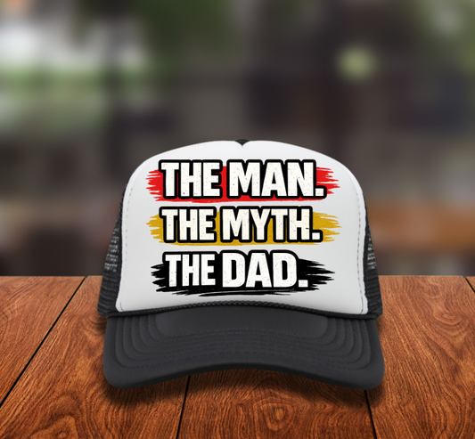 The Man The Myth The Dad  Hat DTF Transfer