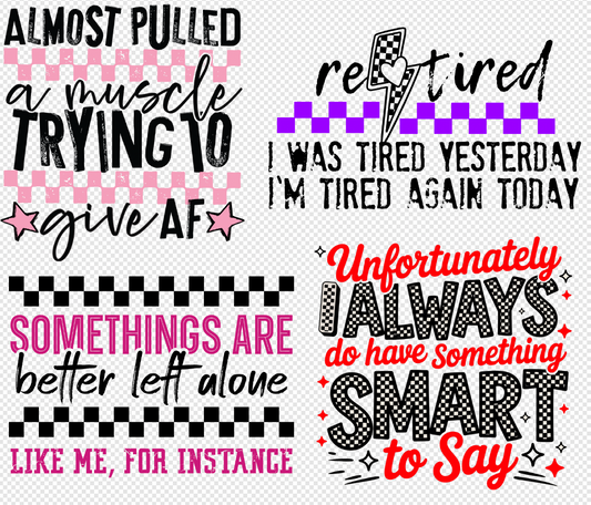 Volume 2 Sarcastic  4 Print Bundle DTF  Transfers