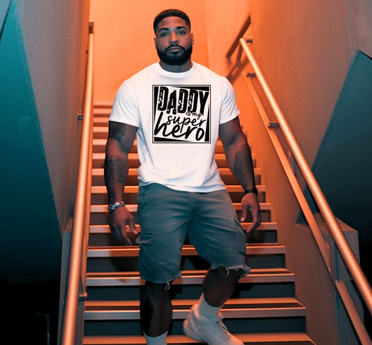 Daddy is my Superhero  DTF  DTF TRANSFER