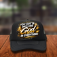 You gotta include God in everything DTF Hat Transfers