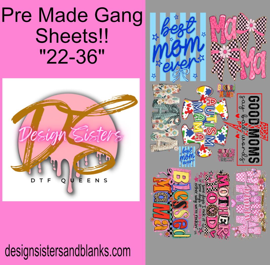 22x36 Mothers Day  DTF GANG SHEET/ HEAT TRANSFERS