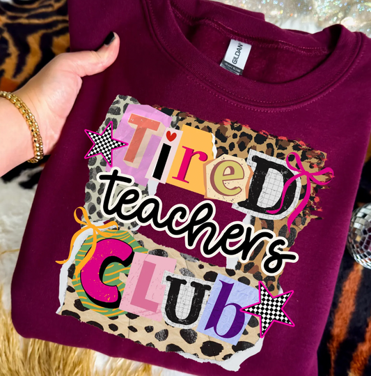 Tired Teachers Club  DTF Transfer
