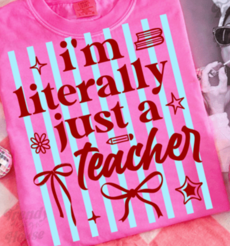 Preppy Striped Literally just a teacher  DTF Transfer