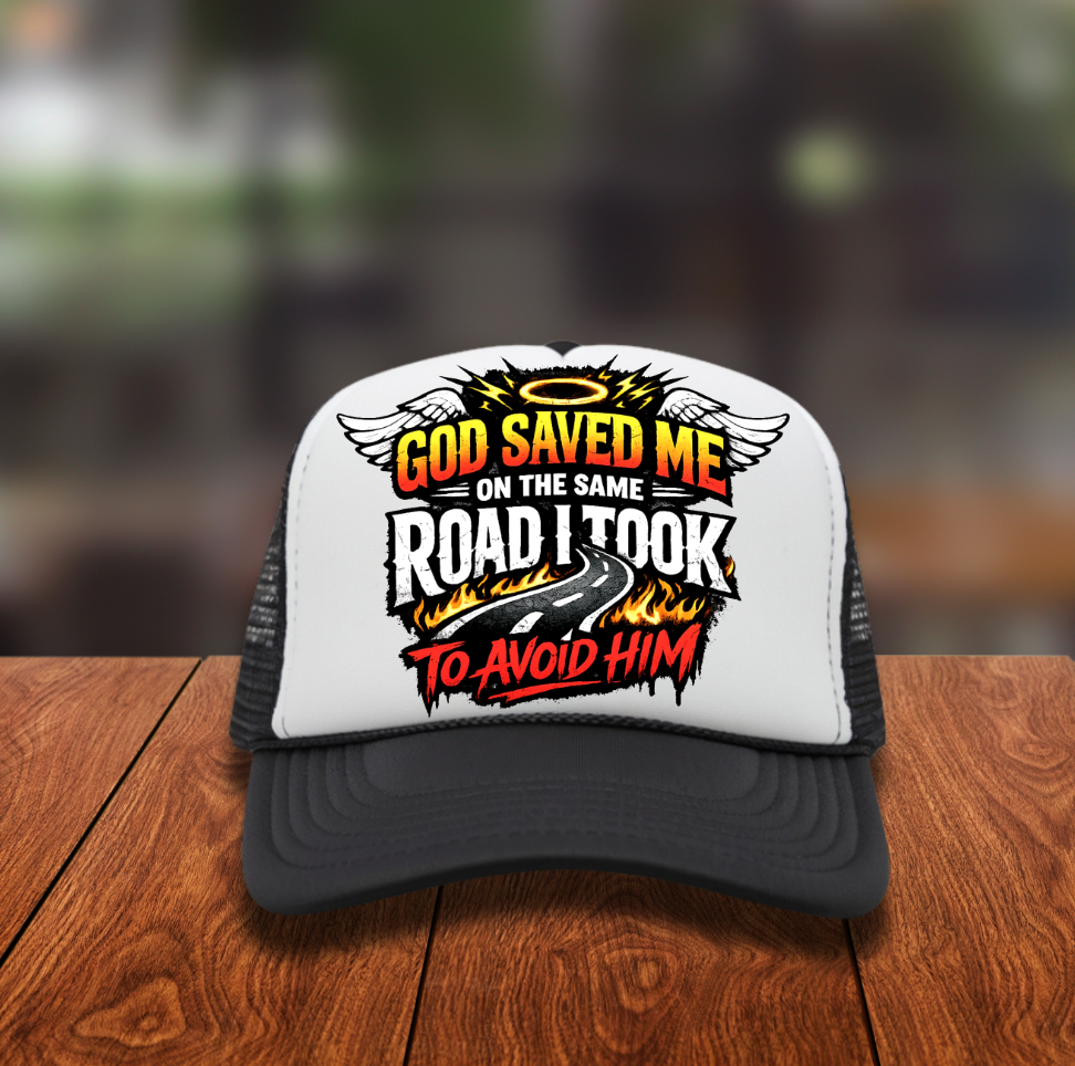 God Saved me on the Same Road I took to Avoid him Hat Transfers