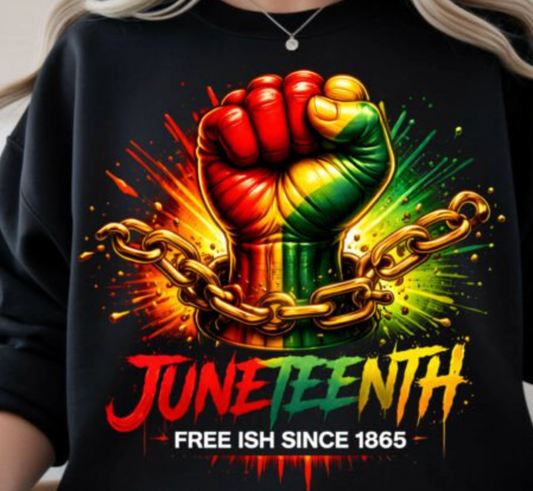 Juneteenth Free ish DTF TRANSFER