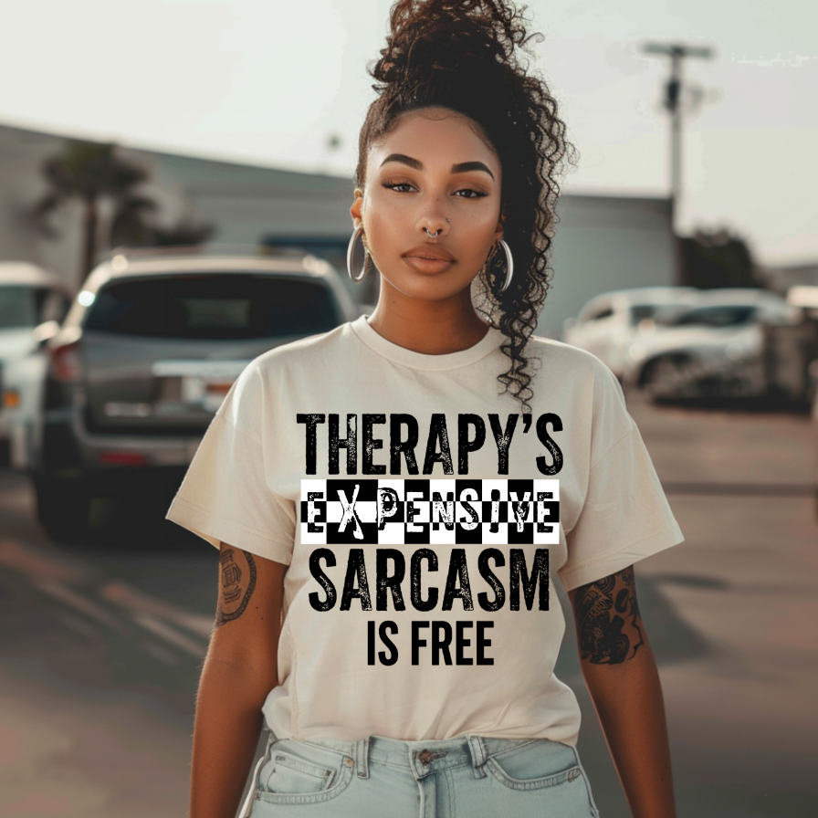 Therapy's is expensive Sarcasm is Free DTF TRANSFER