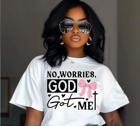 No Worries God Got Me DTF TRANSFER