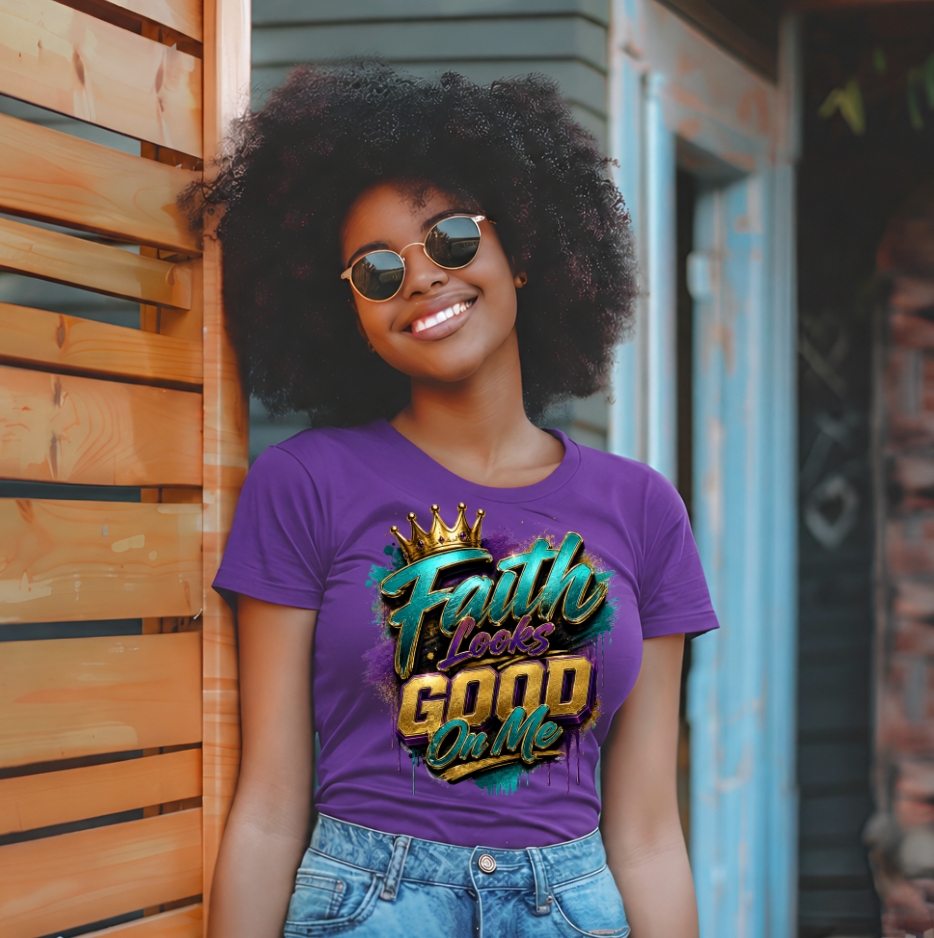 Faith Looks Good on me Tee Shirt