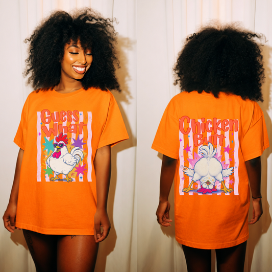 Guess What? Chicken Butt. Front and Back DTF TRANSFER