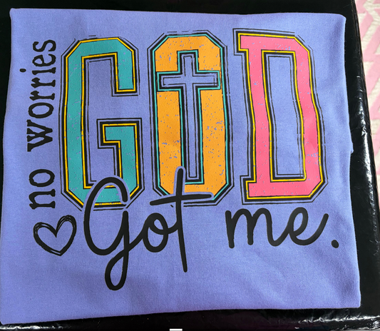 No worries God Got me DTF TRANSFER