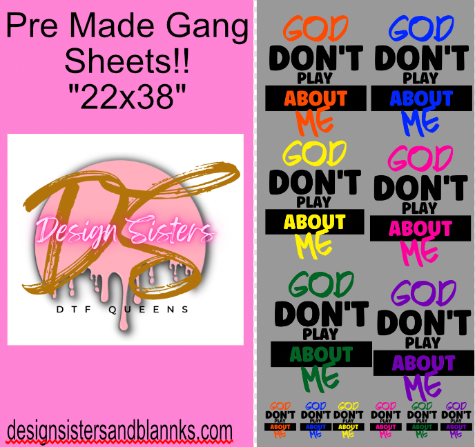 22x38 God dont play about  Gang Sheet| DTF Transfer SheetDTF Gang Sheet