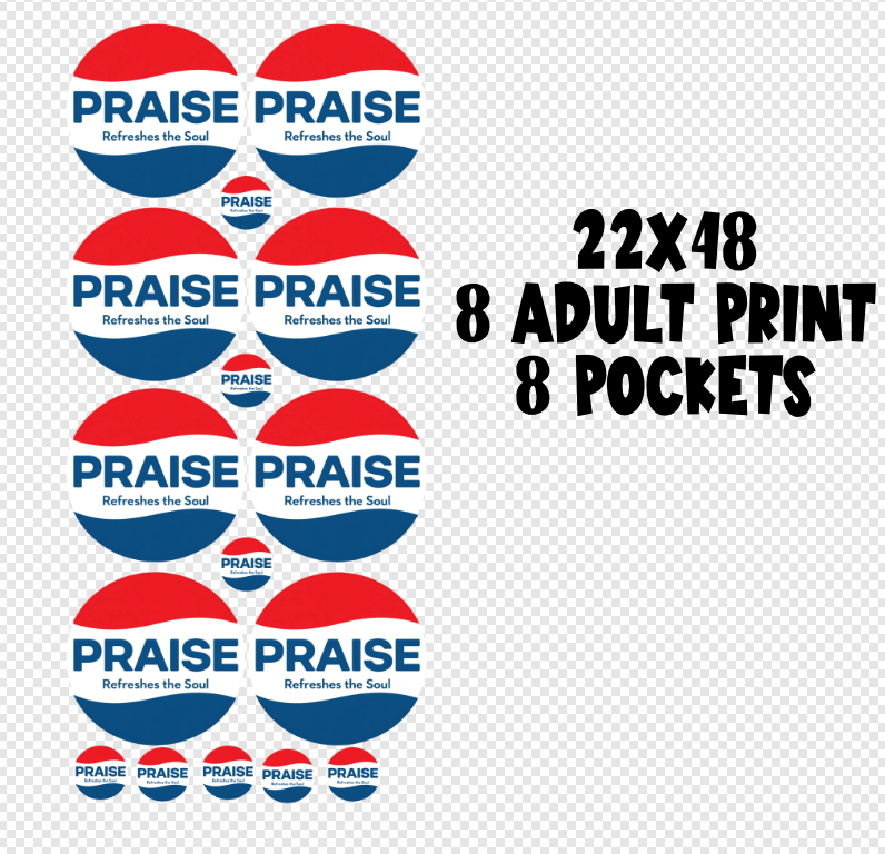 22x48 Praise Refreshers the Soul  Gang Sheet Transfer
