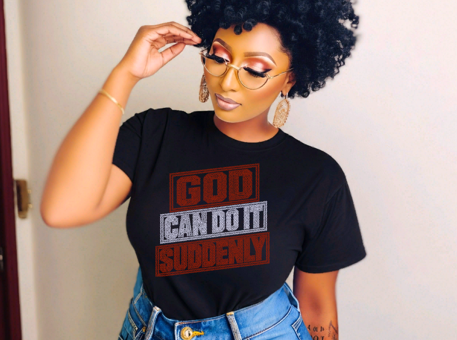 God Can do it Suddenly Spangle Transfer, Heat Transfer
