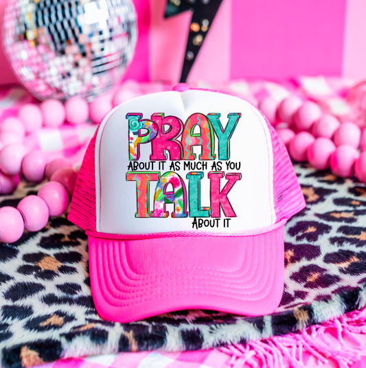 3 inch Pray About it as Much as you Talk About it  Hat Transfers