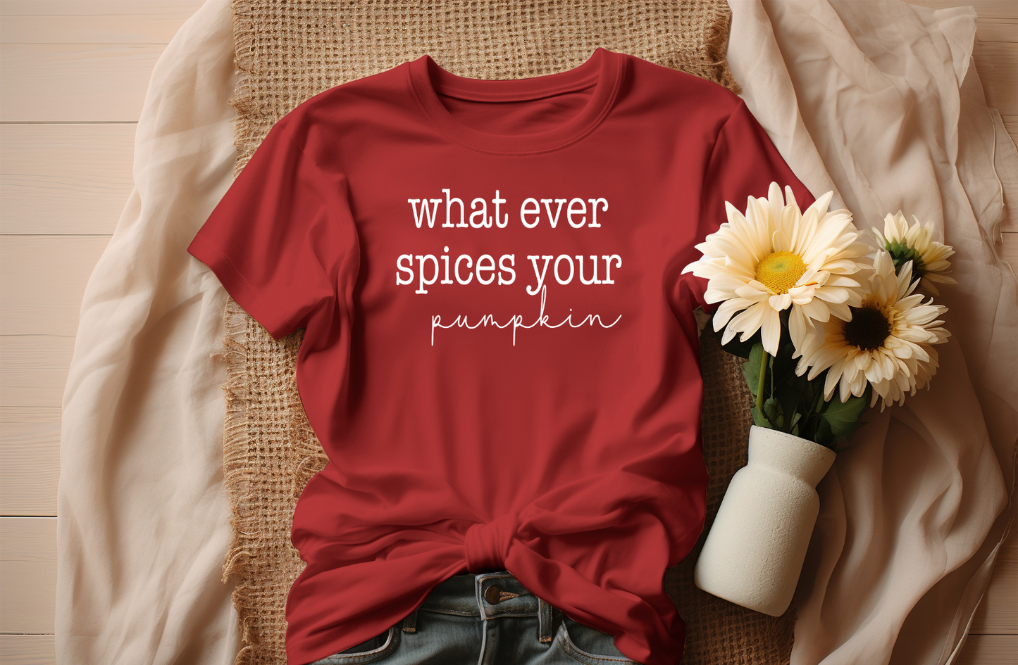 What ever Spices your pumpkin Screen Print