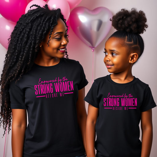 Strong women before me/ beside me SCREEN PRINT