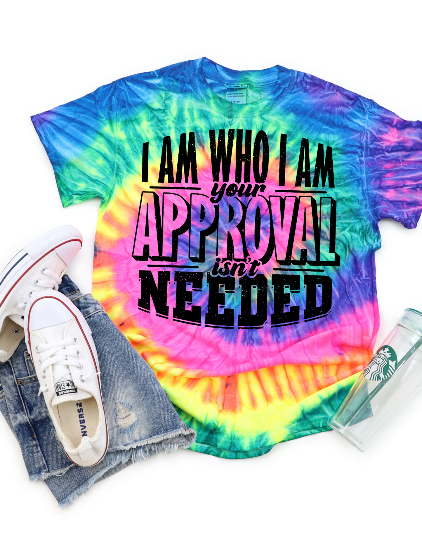 I am Who I am Your Approval isn't Needed Screen Print