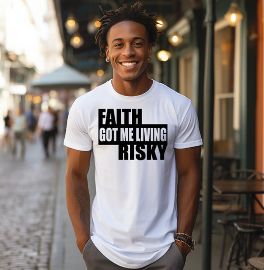 Faith Got Me Living Risky Screen Print  {Order Friday, Sept 27 @ 9 am EST thru Thursday, Oct 3 @ 9 pm EST. Shipping will start Friday, Oct 11)