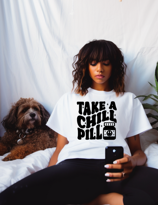 Take a Chill Pill  Screen Print