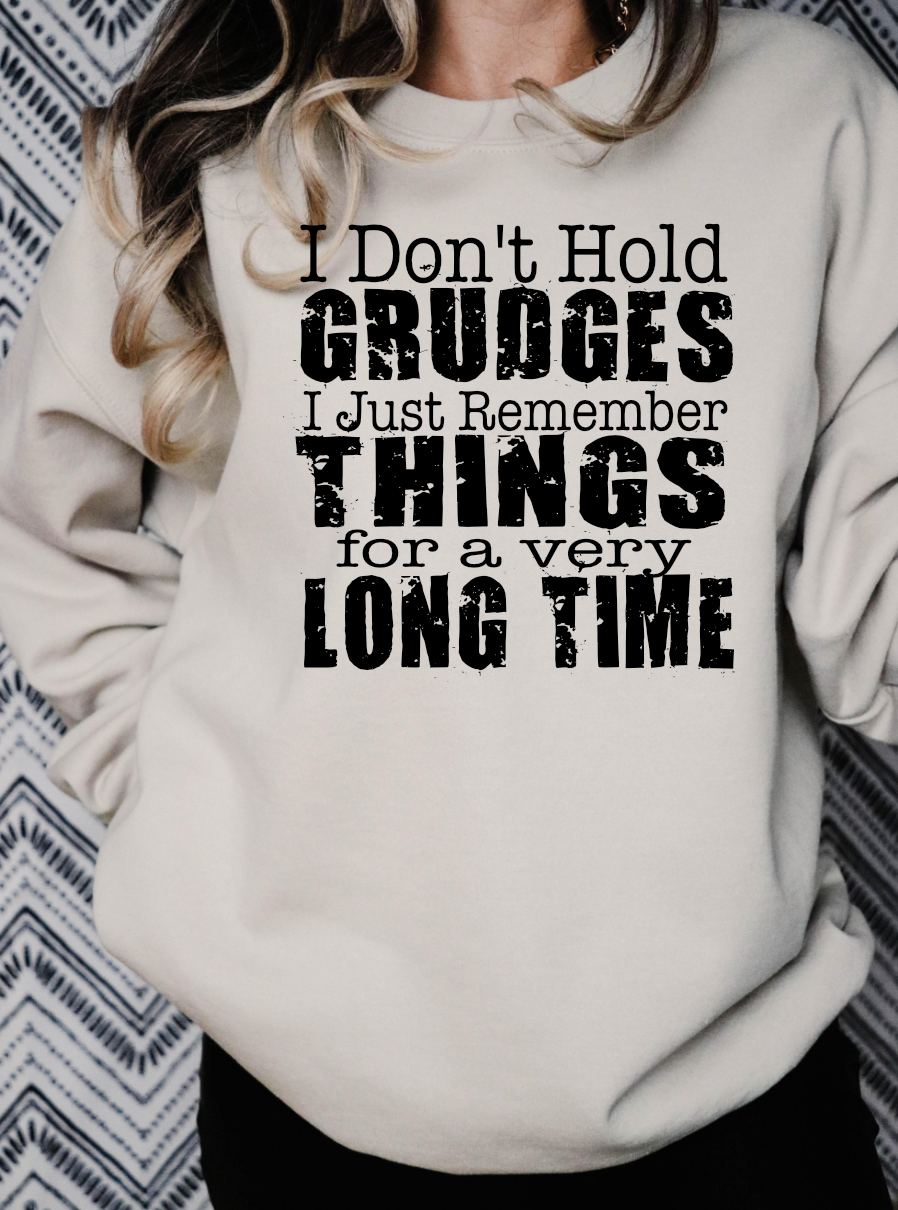 I Don't Hold Grudges I just Remember for. a very long time PNG Only