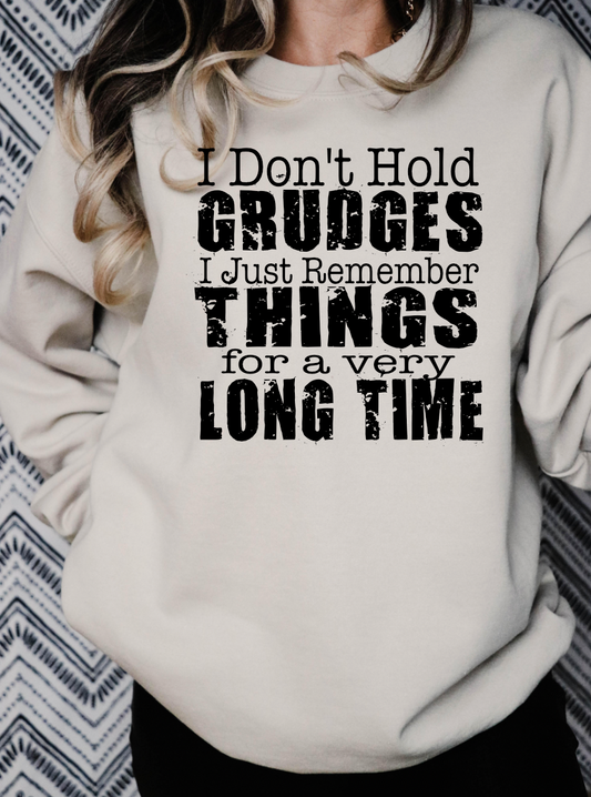 I Don't Hold Grudges I just Remember for. a very long time PNG Only