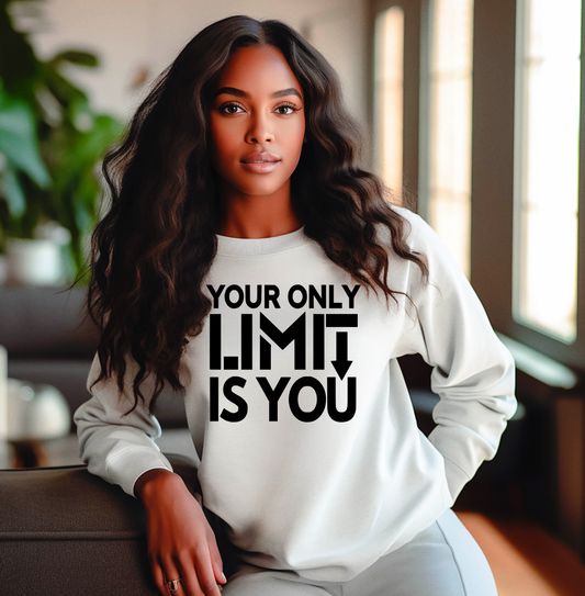Your Only Limit is You Screen Print