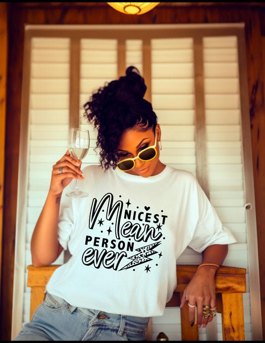 Retro Nicest Mean Person Ever Screen Print