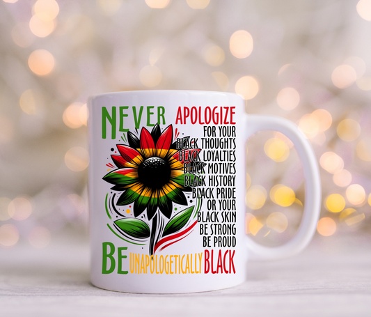 Never Apologize be Unapologetically Black UV Decal