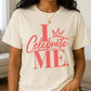 11 inch I Celebrate Me Screen Print