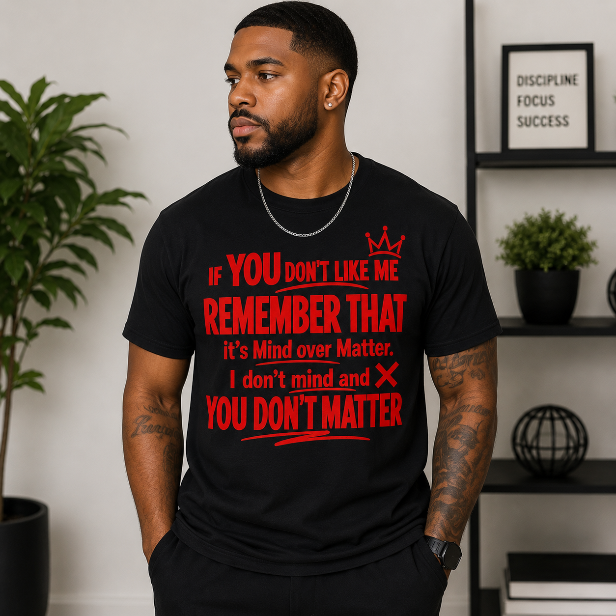 11 inch If You Don't Like Me, Remember That It's Mind Over Matter. I Don't Mind and You Don't Matter Screen Print