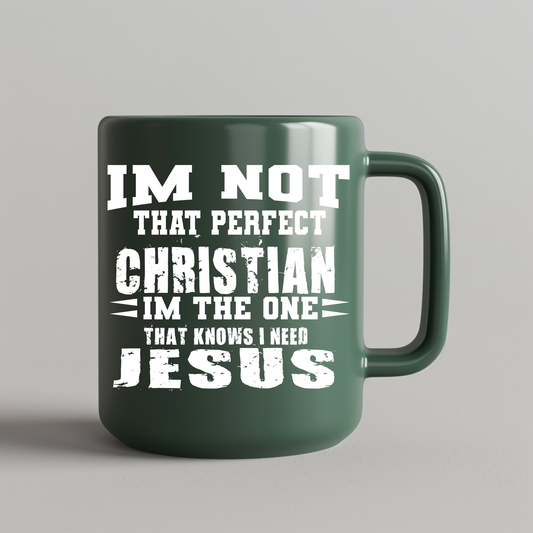 Not Perfect Christian........Still need Jesus UV Decal