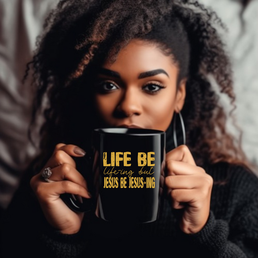 Life be Life-ing but Jesus be Jesus-ingUV Decals