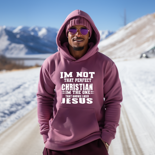 I am not that Perfect Christian I am one who Knows they Need Jesus Screen Prints (prints sold separately)