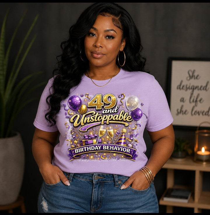 49 & Unstoppable (Birthday Behavior) DTF Transfer