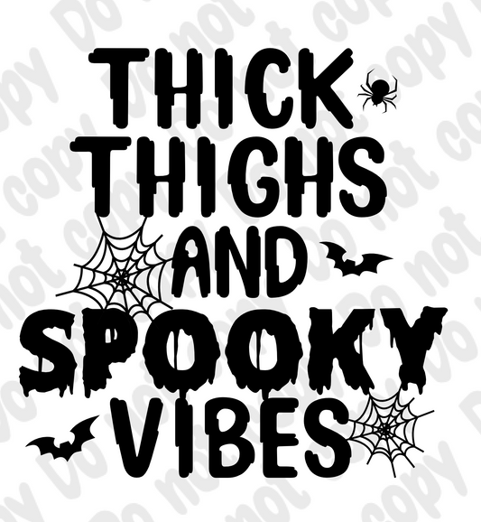 Thick Thighs and  Spooky Vibes Transfer
