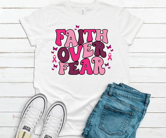 Faith Over Fear Cancer Shirt