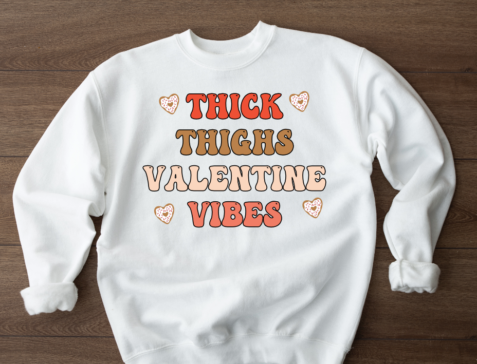 Thick Thighs Valentine Vibes  PNG & SVG