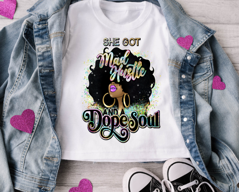 She Got Mad Hustle and a Dope Soul Transfer Print