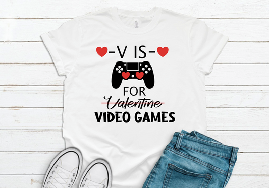 V is for Valentine Nope Video Games Shirt