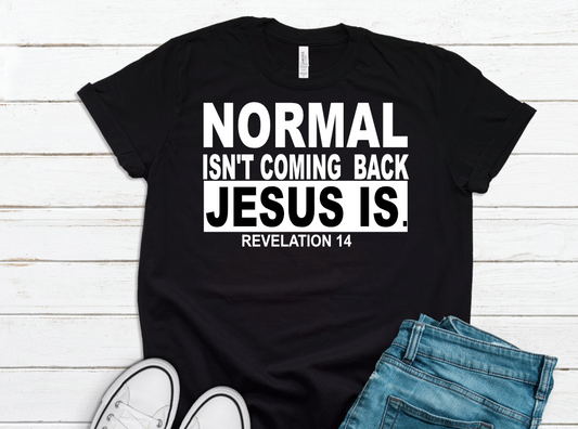 Normal Isn't Coming Back Jesus is PNG & SVG