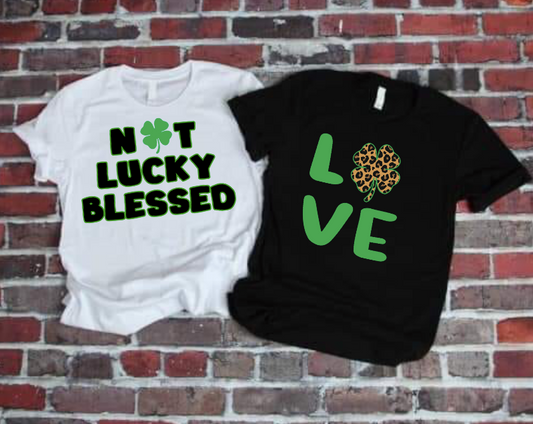 Not Lucky Blessed and Love St. Patrick's Day  2 PNG Designs Bundle