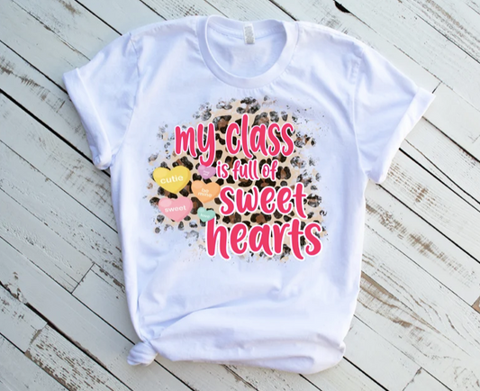 My Class is Full of Sweet Hearts Shirt