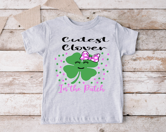 Cutest Clover in the Patch Shirt